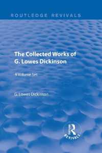 The Collected Works of G. Lowes Dickinson (9 vols) (Routledge Revivals: Collected Works of G. Lowes Dickinson)