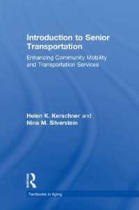 Introduction to Senior Transportation : Enhancing Community Mobility and Transportation Services (Textbooks in Aging)