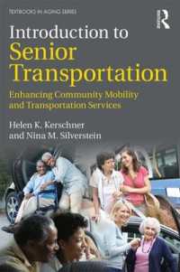 Introduction to Senior Transportation : Enhancing Community Mobility and Transportation Services (Textbooks in Aging)