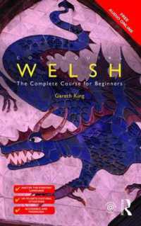 Colloquial Welsh : The Complete Course for Beginners (Colloquial Series) （2ND）