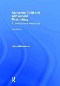 児童・青年の異常心理（第２版）<br>Abnormal Child and Adolescent Psychology : A Developmental Perspective, Second Edition （2ND）