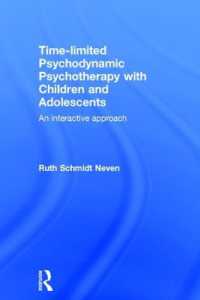Time-limited Psychodynamic Psychotherapy with Children and Adolescents : An interactive approach