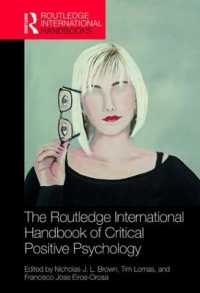 ラウトレッジ版　批判的ポジティブ心理学ハンドブック<br>The Routledge International Handbook of Critical Positive Psychology (Routledge International Handbooks)