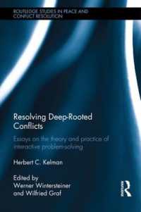 Resolving Deep-Rooted Conflicts : Essays on the Theory and Practice of Interactive Problem-Solving (Routledge Studies in Peace and Conflict Resolution)