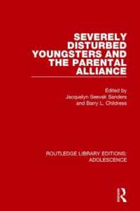 Severely Disturbed Youngsters and the Parental Alliance (Routledge Library Editions: Adolescence)