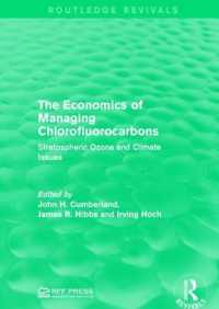 The Economics of Managing Chlorofluorocarbons : Stratospheric Ozone and Climate Issues (Routledge Revivals)