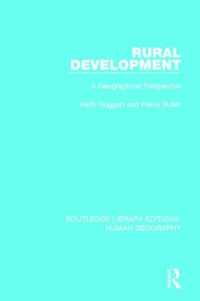 Rural Development : A Geographical Perspective (Routledge Library Editions: Human Geography)