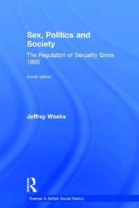 Sex, Politics and Society : The Regulation of Sexuality since 1800 (Themes in British Social History) （4TH）
