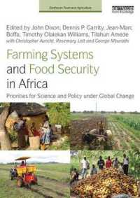 アフリカの農業システムと食糧安保<br>Farming Systems and Food Security in Africa : Priorities for Science and Policy under Global Change (Earthscan Food and Agriculture)