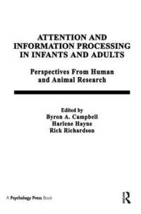 Attention and information Processing in infants and Adults : Perspectives from Human and Animal Research