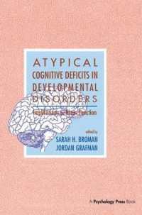Atypical Cognitive Deficits in Developmental Disorders : Implications for Brain Function