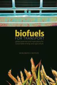 Biofuels for Transport : Global Potential and Implications for Sustainable Energy and Agriculture