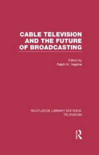 Cable Television and the Future of Broadcasting (Routledge Library Editions: Television)