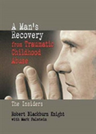 A Man's Recovery from Traumatic Childhood Abuse : The Insiders