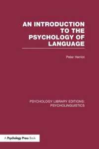 An Introduction to the Psychology of Language (PLE: Psycholinguistics) (Psychology Library Editions: Psycholinguistics)