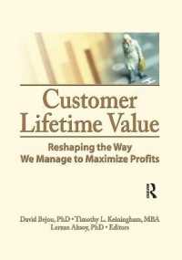 Customer Lifetime Value : Reshaping the Way We Manage to Maximize Profits