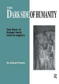 The Dark Side of Humanity : The Work of Robert Hertz and its Legacy