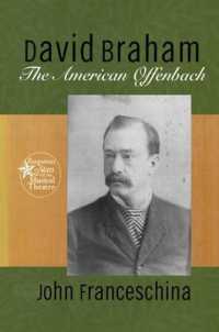 David Braham : The American Offenbach (Forgotten Stars of the Musical Theatre)
