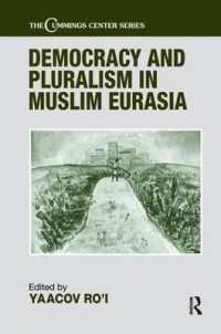 Democracy and Pluralism in Muslim Eurasia (Cummings Center Series)
