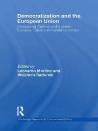 Democratization and the European Union : Comparing Central and Eastern European Post-Communist Countries (Routledge Research in Comparative Politics)