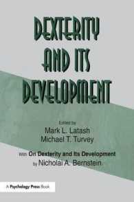 Dexterity and Its Development (Resources for Ecological Psychology Series)