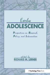 Early Adolescence : Perspectives on Research, Policy, and Intervention (Penn State Series on Child and Adolescent Development)