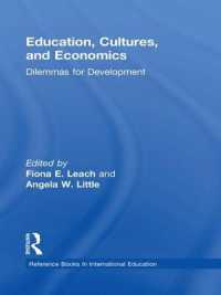 Education, Cultures, and Economics : Dilemmas for Development (Reference Books in International Education)