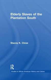 Elderly Slaves of the Plantation South (Studies in African American History and Culture)