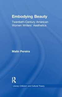 Embodying Beauty : Twentieth-Century American Women Writers' Aesthetics (Literary Criticism and Cultural Theory)