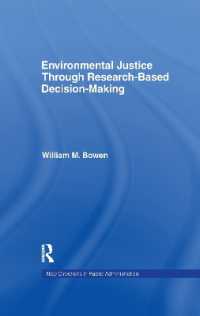 Environmental Justice through Research-Based Decision-Making (Routledge Research in Public Administration and Public Policy)