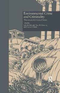 Environmental Crime and Criminality : Theoretical and Practical Issues (Current Issues in Criminal Justice)