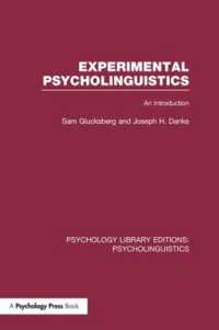 Experimental Psycholinguistics (PLE: Psycholinguistics) : An Introduction (Psychology Library Editions: Psycholinguistics)