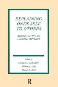 Explaining One's Self to Others : Reason-giving in a Social Context (Routledge Communication Series)