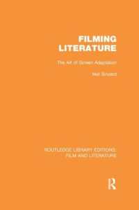 Filming Literature : The Art of Screen Adaptation (Routledge Library Editions: Film and Literature)