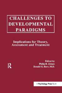 Challenges to Developmental Paradigms : Implications for Theory, Assessment and Treatment