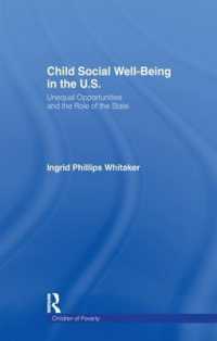 Child Social Well-Being in the U.S. : Unequal Opportunities and the Role of the State (Children of Poverty)