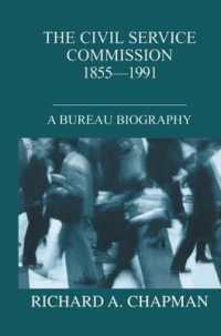 Civil Service Commission 1855-1991 : A Bureau Biography (British Politics and Society)