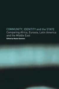 Community, Identity and the State : Comparing Africa, Eurasia, Latin America and the Middle East