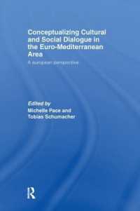 Conceptualizing Cultural and Social Dialogue in the Euro-Mediterranean Area : A European Perspective