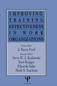Improving Training Effectiveness in Work Organizations (Applied Psychology Series)