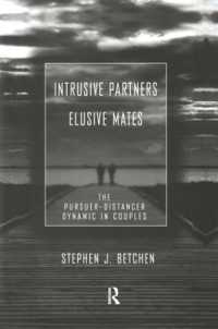 Intrusive Partners - Elusive Mates : The Pursuer-Distancer Dynamic in Couples