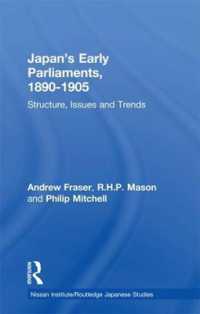 Japan's Early Parliaments, 1890-1905 : Structure, Issues and Trends (Nissan Institute/routledge Japanese Studies)