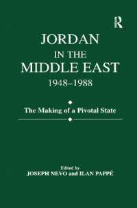 Jordan in the Middle East, 1948-1988 : The Making of Pivotal State