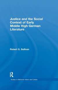 Justice and the Social Context of Early Middle High German Literature (Studies in Medieval History and Culture)