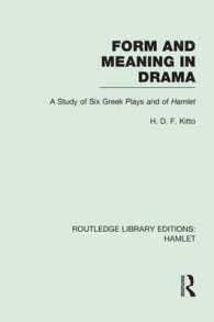 Form and Meaning in Drama : A Study of Six Greek Plays and of Hamlet (Routledge Library Editions: Hamlet)
