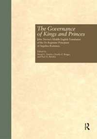 The Governance of Kings and Princes : John Trevisa's Middle English Translation of the De Regimine Principum of Aegidius Romanus (Garland Medieval Texts)