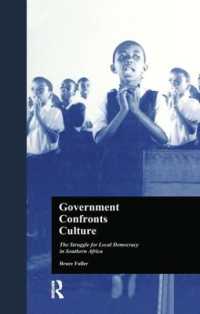 Government Confronts Culture : The Struggle for Local Democracy in Southern Africa (States and Societies)