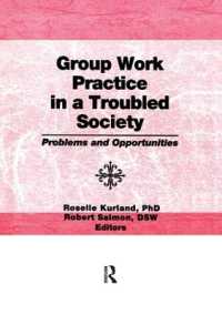Group Work Practice in a Troubled Society : Problems and Opportunities