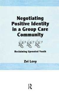 Negotiating Positive Identity in a Group Care Community : Reclaiming Uprooted Youth