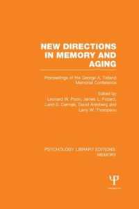 New Directions in Memory and Aging (PLE: Memory) : Proceedings of the George A. Talland Memorial Conference (Psychology Library Editions: Memory)